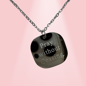 Pray Without Ceasing Necklace in Silver